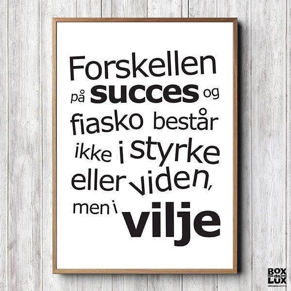 Plakat "Succes & Vilje". Sort/Hvid. Vælg Str.