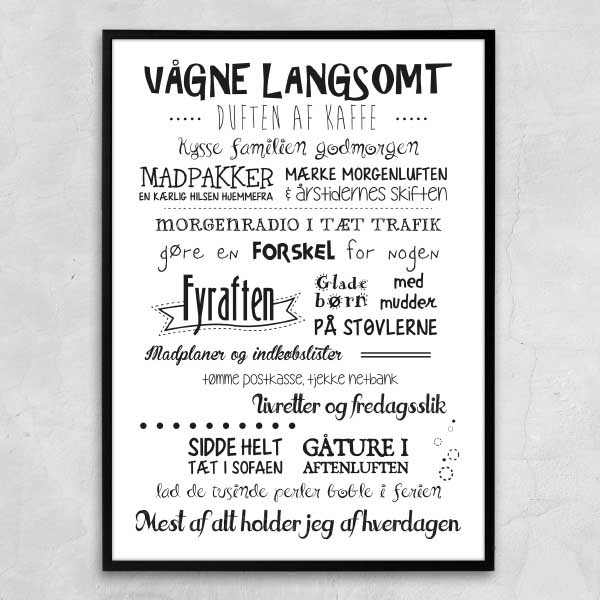 Plakat - Hverdagen sort/hvid. Vælg str.