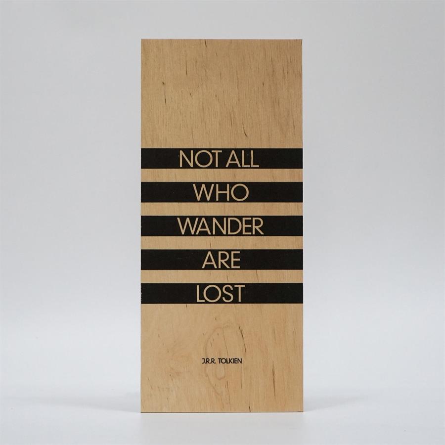 Treviso Design træskilt - Not all who wander