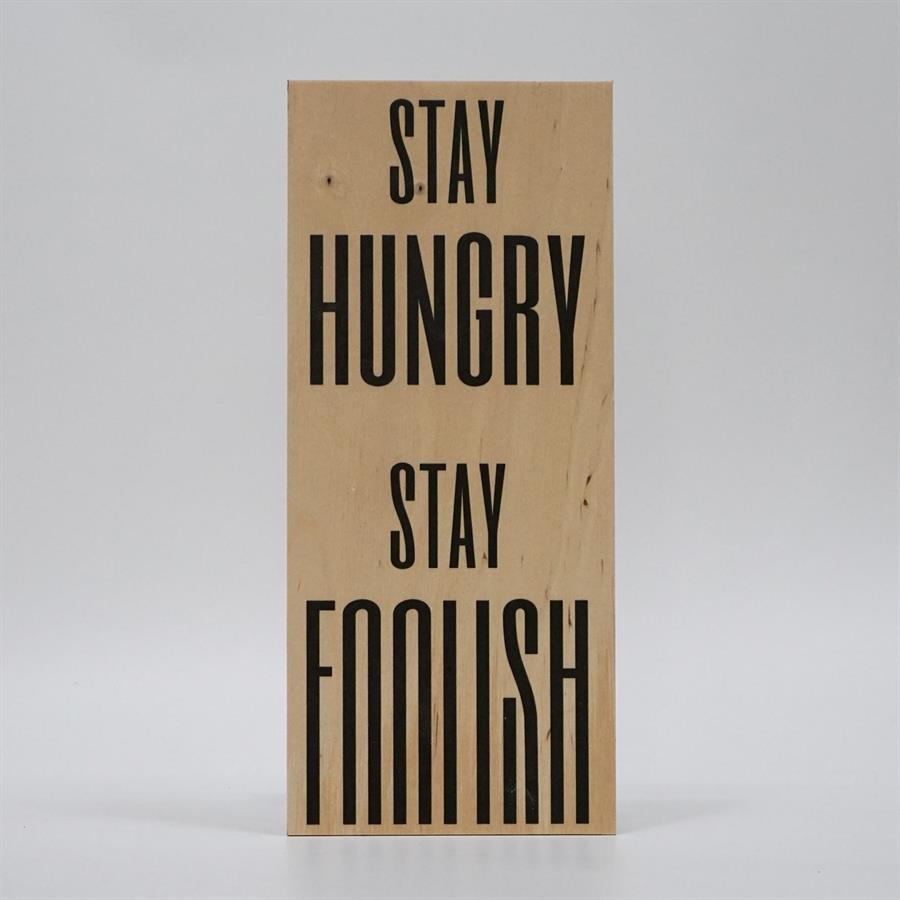 Treviso Design træskilt - Stay hungry