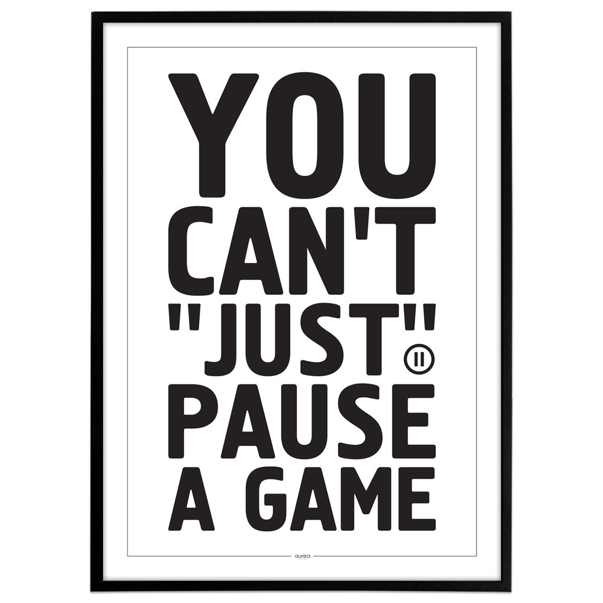 Plakat - Gamer - You can't just pause a game